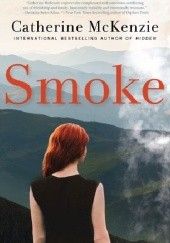 Okładka książki Smoke Catherine McKenzie