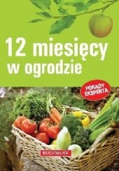 Okładka książki 12 miesięcy w ogrodzie Jerzy Woźniak