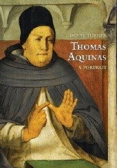 Okładka książki Thomas Aquinas: A Portrait Denys Turner