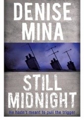 Okładka książki Still Midnight Denise Mina