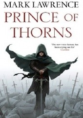 Okładka książki Prince of Thorns Mark Lawrence
