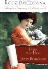 Okładka książki Farsa pani Heni. Jazon Bobrowski Maria Rodziewiczówna