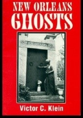 Okładka książki New Orleans ghosts Victor C. Klein