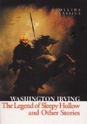 Okładka książki The Legend of Sleepy Hollow and Other Stories Washington Irving
