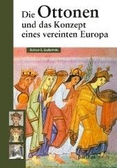 Die Ottonen und das Konzept eines vereinten Europa