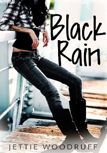 Okładka książki Black Rain Jettie Woodruff