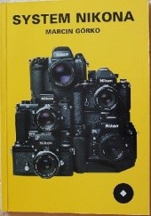 Okładka książki System Nikona Marcin Górko