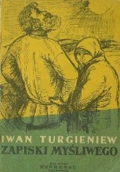 Okładka książki Zapiski myśliwego Iwan Turgieniew