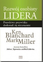Okładka książki Rozwój osobisty lidera Ken Blanchard, Mark Miller