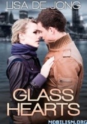 Okładka książki Glass Hearts Lisa De Jong
