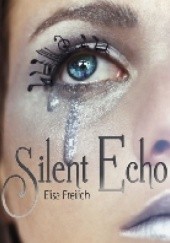 Okładka książki Silent Echo Elisa Freilich