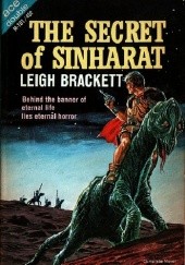 Okładka książki The Secret of Sinharat / People of the Talisman Leigh Brackett