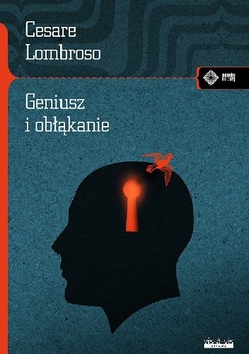 Okładka książki Geniusz i obłąkanie Cesare Lombroso
