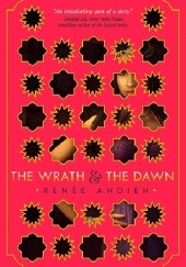 Okładka książki The Wrath and the Dawn Renée Ahdieh