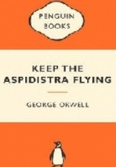 Okładka książki Keep the Aspidistra Flying George Orwell