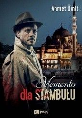 Okładka książki Memento dla Stambułu Ahmet Ümit