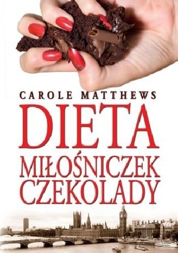 Okładka książki Dieta Miłośniczek Czekolady Carole Matthews
