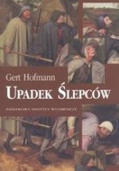 Okładka książki Upadek ślepców Gert Hofmann