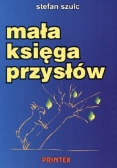 Okładka książki Mała księga przysłów Stefan Szulc