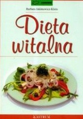 Okładka książki Dieta witalna Barbara Jakimowicz-Klein