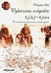 Okładka książki Wydarzenia wołyńskie 1939-1944