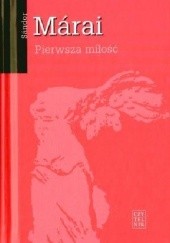 Okładka książki Pierwsza miłość Sándor Márai