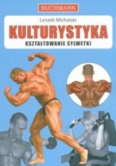 Okładka książki Kulturystyka Kształtowanie sylwetki Leszek Michalski