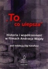 Okładka książki To co ulepsza Olga Katafiasz