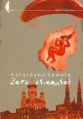 Okładka książki Zero osiemset Katarzyna Sowula
