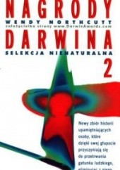 Okładka książki Nagrody Darwina 2. Selekcja nienaturalna Wendy Northcutt