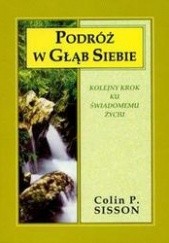 Okładka książki Podróż w głąb siebie Colin P. Sisson