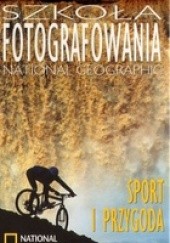 Okładka książki Szkoła fotografowania. Sport i przyroda Bill Hatcher