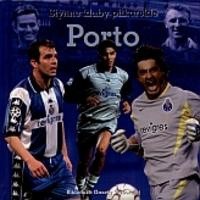 Porto. Słynne kluby piłkarskie