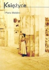 Okładka książki Księżyce Piero Meldini