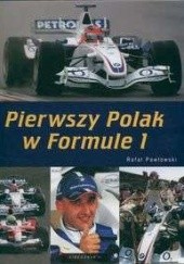 Okładka książki Pierwszy Polak w Formule 1 Rafał Pawłowski