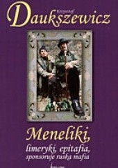 Okładka książki Meneliki, limeryki, epitafia sponsoruje ruska mafia Krzysztof Daukszewicz