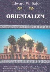 Okładka książki Orientalizm Edward W. Said