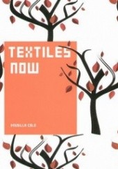 Okładka książki Textiles Now Drusilla cole
