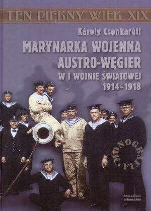Marynarka Wojenna Austro-Węgier w I wojnie światowej 1914-1918