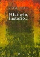 Okładka książki Historio historio Michał Sobków