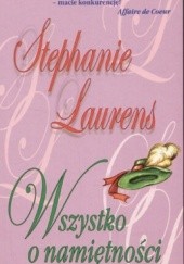 Okładka książki Wszystko o namiętności Stephanie Laurens