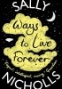 Ways To Live Forever