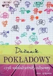 Okładka książki Dziennik pokładowy, czyli wielodzietnik codzienny Anna Ignatowska