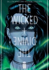 Okładka książki The Wicked + The Divine #3 Kieron Gillen, Jamie McKelvie