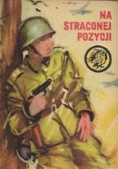 Okładka książki Na straconej pozycji Krzysztof Wójtowicz