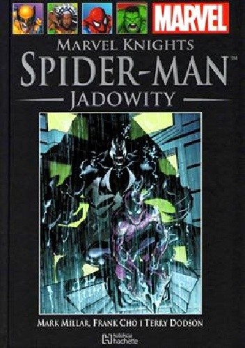 Marvel Knights Spider-Man: Jadowity. Część 2