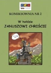 Komiksownia nr 2. W hołdzie Januszowi Chriście