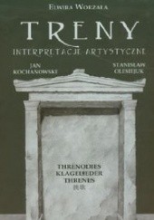 Okładka książki Treny Interpretacje artystyczne Elwira Worzała