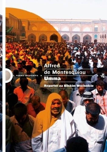 Okładka książki Umma. Reporter na Bliskim Wschodzie Alfred de Montesquiou