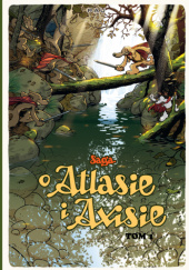 Saga o Atlasie i Axisie. Tom 1 Pau Rodríguez Jiménez-Bravo